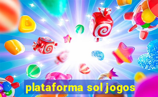 plataforma sol jogos